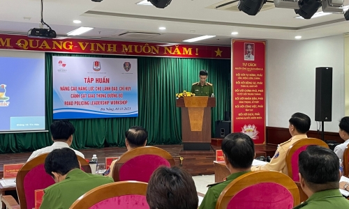 Tổ chức thành công khóa tập huấn “Nâng cao năng lực cho lãnh đạo, chỉ huy Cảnh sát giao thông đường bộ” dành cho cán bộ CSGT Công an thành phố Đà Nẵng